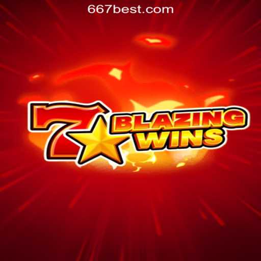 BlazingWins: A Thrilling Experience on 667bet.COM Oficial Slots Brasil #1
